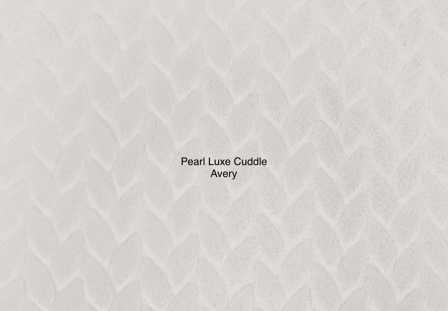 Pearl Luxe Cuddle Avery