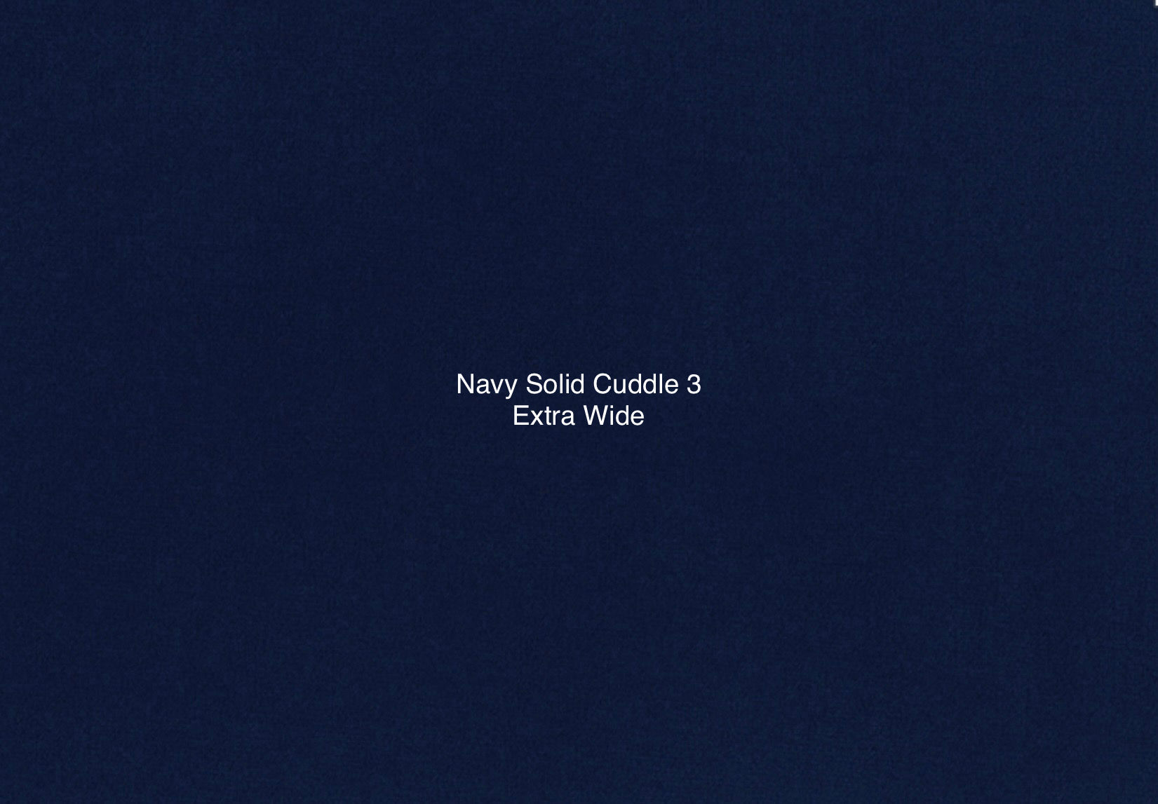 Navy Solid Cuddle 3 Extra Wide