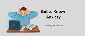 Get to Know Anxiety