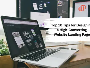 Top 10 Tips for Designing a High-Converting Website Landing Page