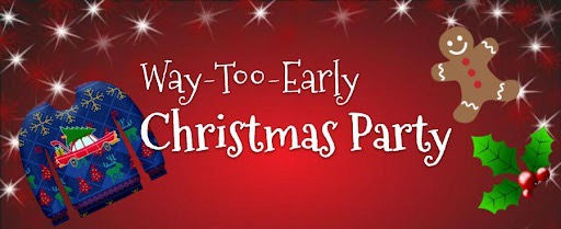 Way to early Christmas party