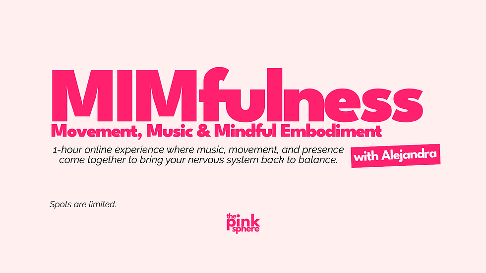 MIMfulness: Movement, Music & Mindful Embodiment