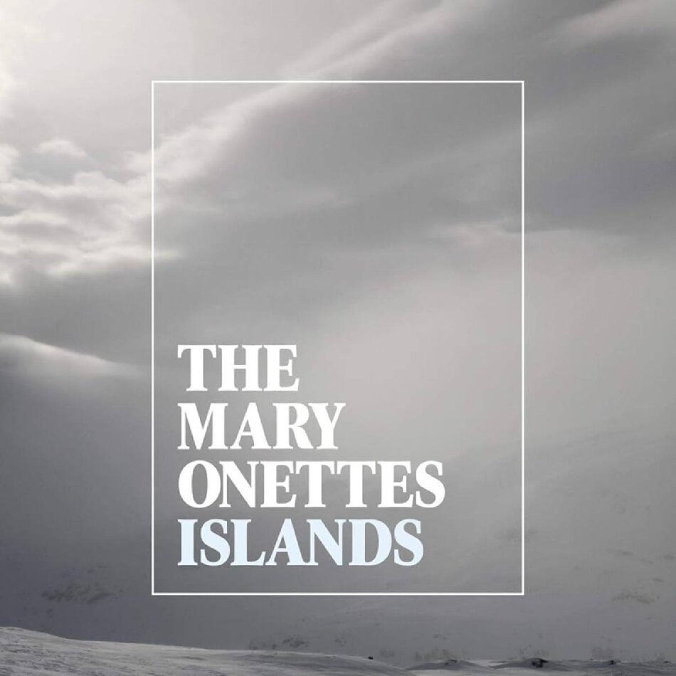 MARY ONETTES, THE - Islands