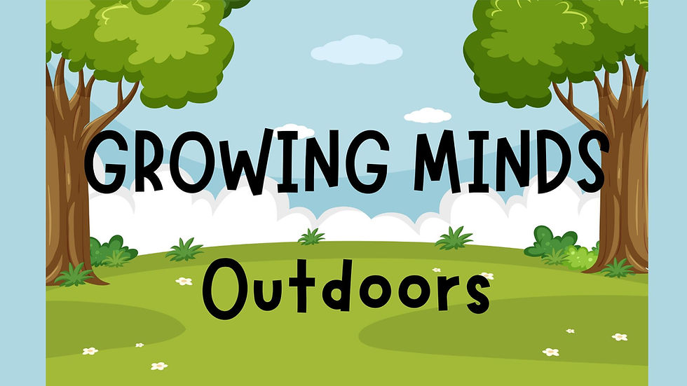 Growing Minds Outdoors: Taking Preschool Learning Outside