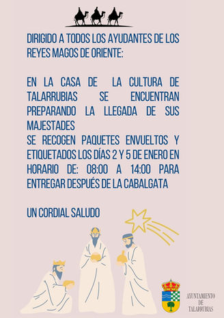 DIRIGIDO A LOS AYUDANTES DE LOS REYES MAGOS DE ORIENTE: SE RECOGEN PAQUETES LOS DIAS 2 Y 5 DE ENERO EN HORARIO DE 8:30H A 14:00H EN LA CASA DE LA CULTURA.