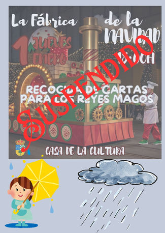 Por inclemencias del tiempo se suspende la actividad que teníamos prevista para las 18.00h de recogida de cartas por parte de la Fábrica de la Navidad. (Al ser de cartón piedra no puede mojarse).