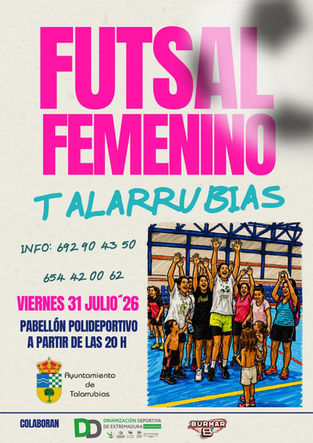FUTSAL FEMENINO. VIERNES, 31 DE JULIO EN EL PABELLON POLIDEPORTIVO A LAS 20:00H. INSCRIPCIONES 692904350 / 654420062