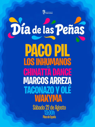 DIA DE LAS PEÑAS. SÁBADO, 22 DE AGOSTO EN LA PLAZA DE ESPAÑA. CARTEL Y HORARIOS ¡NO TE OLVIDES LA CAMISETA DE TU PEÑA!