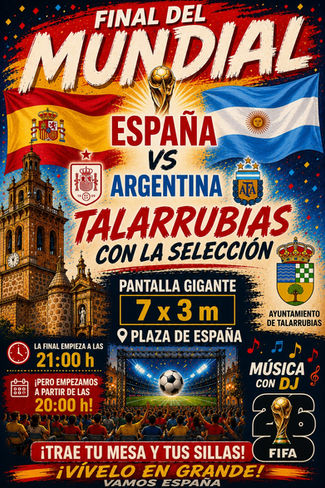FINAL DEL MUNDIAL ESPAÑA VS ARGENTINA. PANTALLA GINGANTE EN LA PLAZA DESDE LAS 20:00H. ¡JUNTOS CON ESPAÑA!