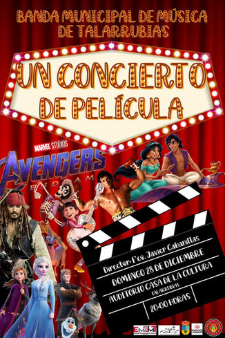 CONCIERTO DE LA BANDA MUNICIPAL DE MÚSICA DE TALARRUBIAS. "UN CONCIERTO DE PELICULA" DOMINGO, 28 DE DICIEMBRE A LAS 20:00H EN EL AUDITORIO CASA DE LA CULTURA.