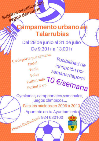 CAMPAMENTO URBANO EN TALARRUBIAS. Para apuntarse en el Ayuntamiento.