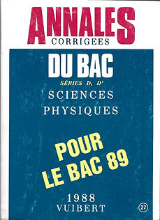 ANNALES CORRIGEES DU BAC
SERIES D, D'
SCIENCES PHYSIQUES