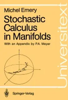 STOCHASTIC CALCULUS IN MANIFOLDS