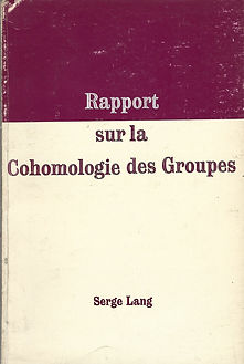 RAPPORT SUR LA COHOMOLOGIE DES GROUPES
