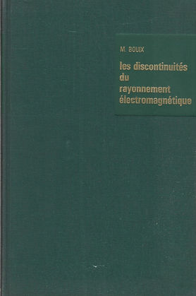 LES DISCONTINUITES DU RAYONNEMENT ELECTROMAGNETIQUE
