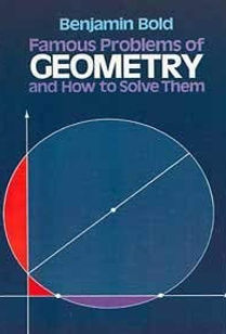 FAMOUS PROBLEMS OF
GEOMETRY
AND HOW TO SOLVE THEM