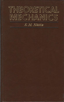 THEORETICAL MECHANICS
For Technical Schools