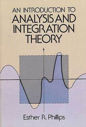 AN INTRODUCTION TO
ANALYSIS AND INTEGRATION THEORY