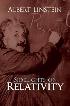 SIDELIGHTS ON RELATIVITY