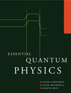 ESSENTIAL QUANTUM PHYSICS