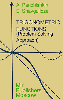 TRIGONOMETRIC FUNCTIONS
(Problem-Solving Aprroach)