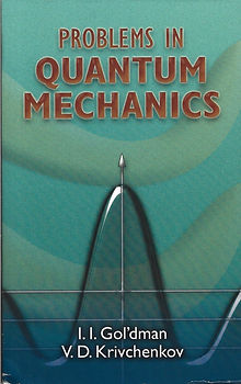 PROBLEMS IN QUANTUM MECHANICS