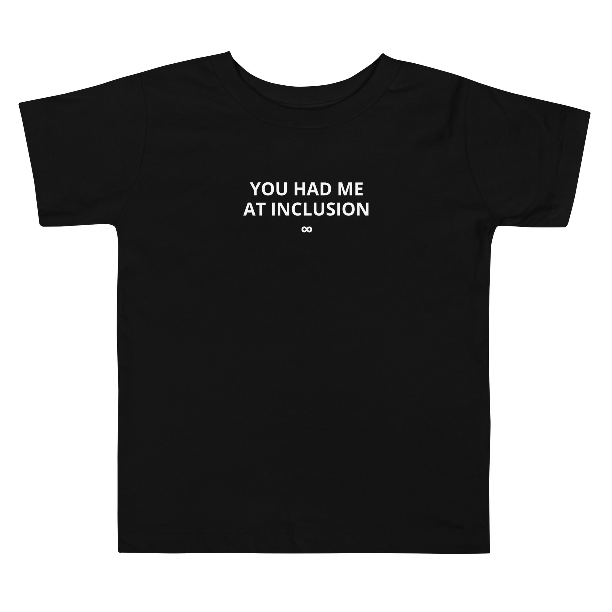 YOU HAD ME AT INCLUSION | Toddler Short Sleeve Tee