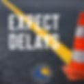 Expect Delays