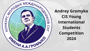 Applications for the Andrei Gromyko CIS Young International Students 2024 Competition are open