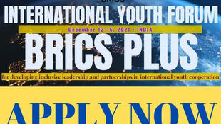APPLY NOW: INTERNATIONAL YOUTH FORUM “BRICS PLUS”