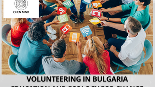 Volunteering in Bulgaria. Education and ecology for change