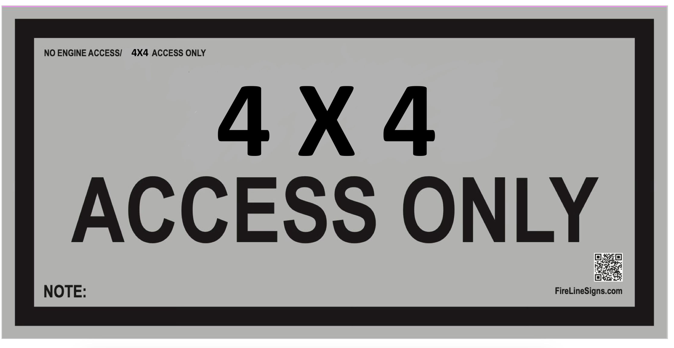 "Type 3 Access Only/ No Engine Access/ 4 x 4 Access Only" sign- Reversible