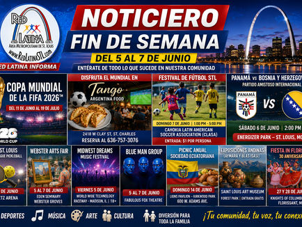Red Latina Informa: Actividades del Fin de Semana del 5 al 7 de Junio en St. Louis