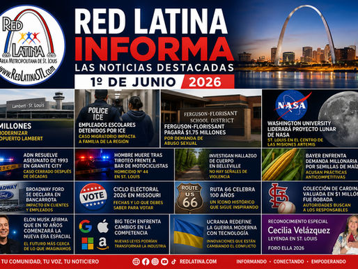 Red Latina Informa: Lambert Airport, NASA, ICE, Economía y las Noticias Más Importantes de St. Louis