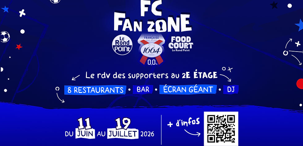 Fan Zone du Centre Commercial le Rond Point
