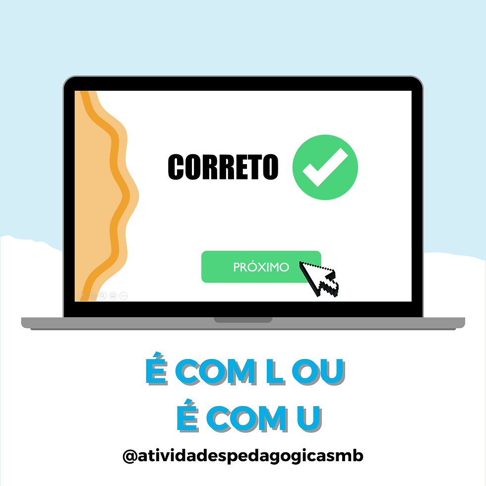 Miniatura: Jogo escrita correta: É com L ou com U?