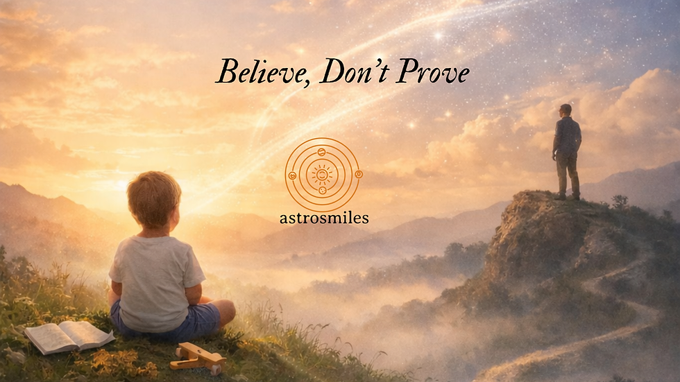 Believe,Don't prove