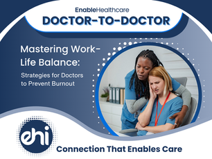 Mastering Work-Life Balance: Strategies for Doctors to Prevent Burnout