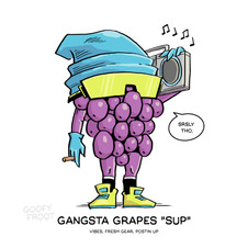 Gangsta Grapes "SUP"