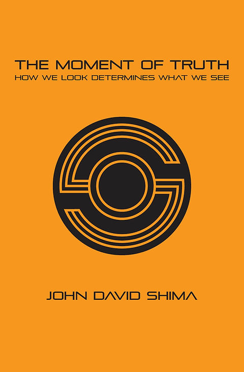 The Moment of Truth: How We Look Determines What We See | shima