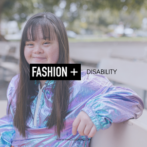 Why Representation of Disability Matters in the Fashion Industry
