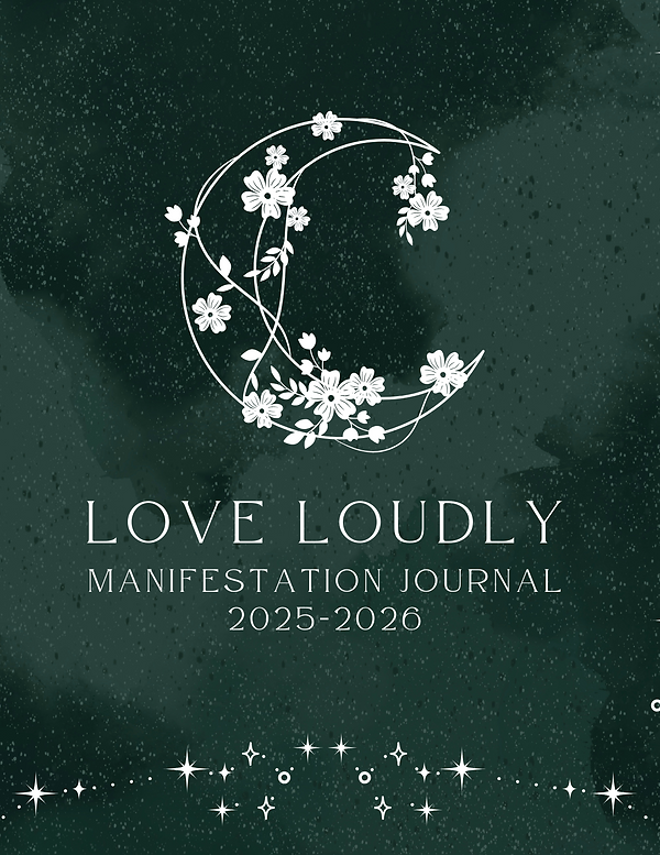 Love Loudly Manifestation Journal.png