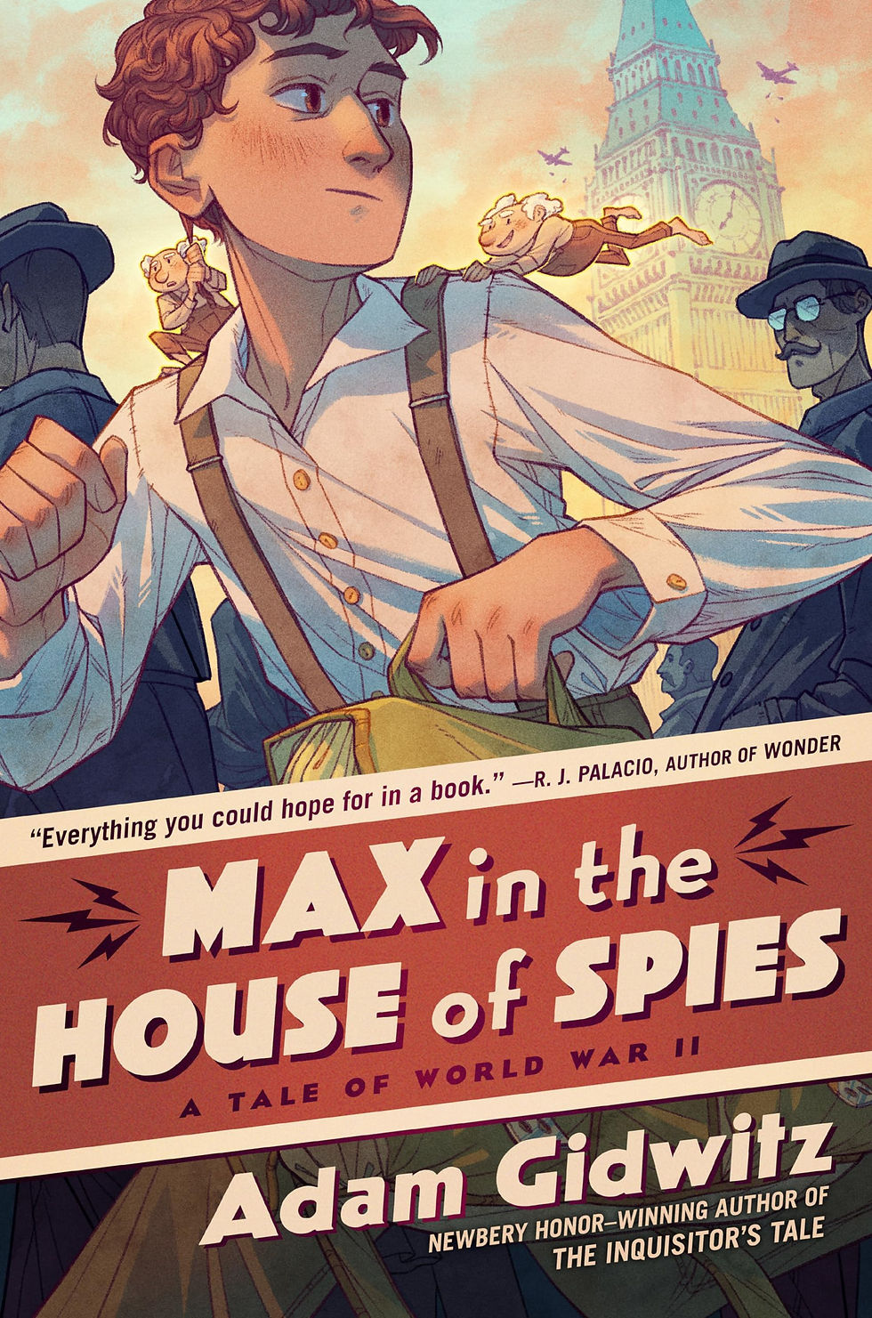 The cover of Max in the House of Spies shows main character Max running through London with companions Berg and Stein on his shoulders.