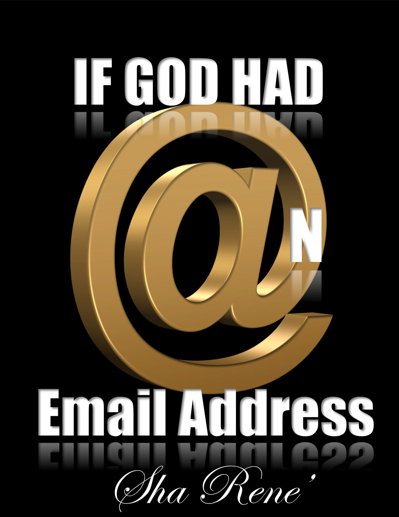 "If God Had @n Email Address"