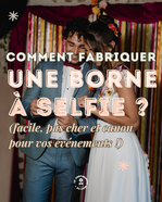 Comment fabriquer une borne à selfie ? (Facile, pas cher et canon pour vos événements !)