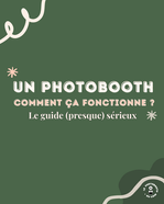Comment fonctionne un photobooth ?