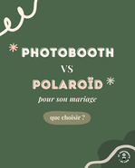 Photobooth ou polaroid mariage ?