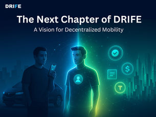 The Next Chapter of DRIFE: A Vision for Decentralized Mobility