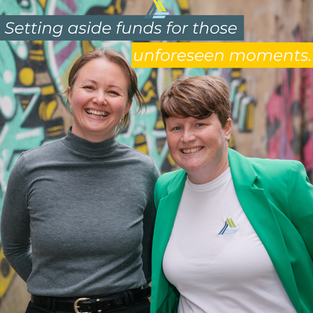 Setting aside funds for those unforeseen moments.