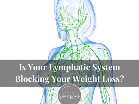 Is Your Lymphatic System Blocking Your Weight Loss?